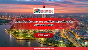 kich ban nao cho thi truong bat dong san cuoi nam 2025