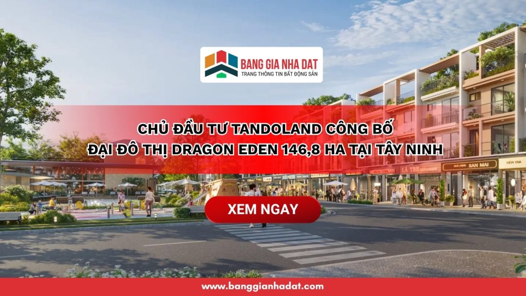 tandoland cong bo dai do thi dragon eden 146ha tai tay ninh