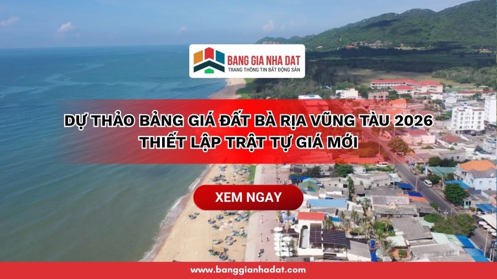 du thao bang gia dat ba ria vung tau 2026 moi